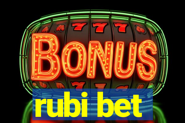 rubi bet